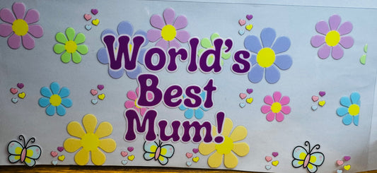 Mother’s Day - worlds best mum